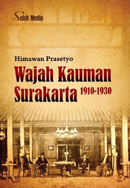 Wajah Kauman Surakarta 1910-1930